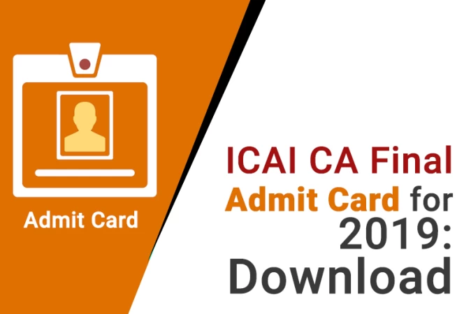 ICAI CA Final Admit Card for 2019: Download PDF