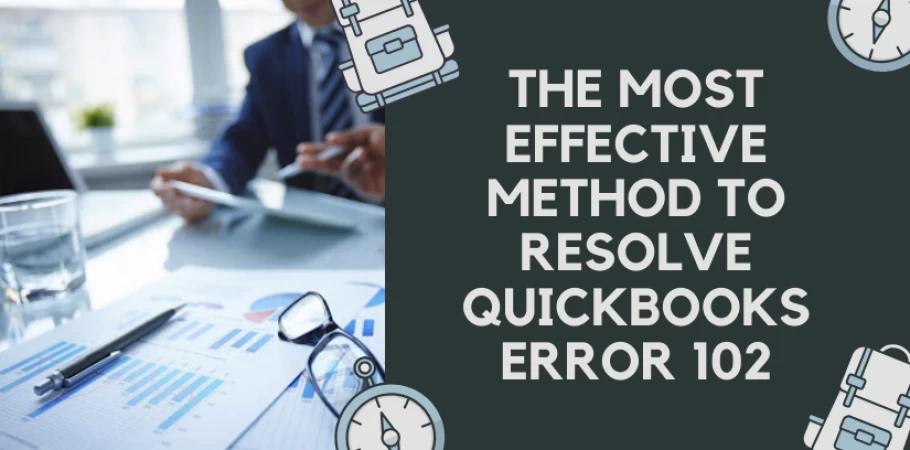 Step by step procedure To Resovle QuickBooks Error 102