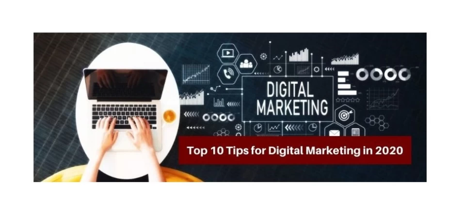 Top 10 Tips for Digital Marketing in 2020
