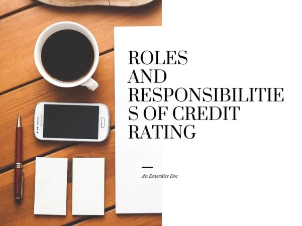 Roles and responsibilities of credit rating