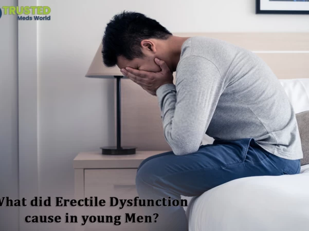 What Does Erectile Dysfunction Cause In Young Men?
