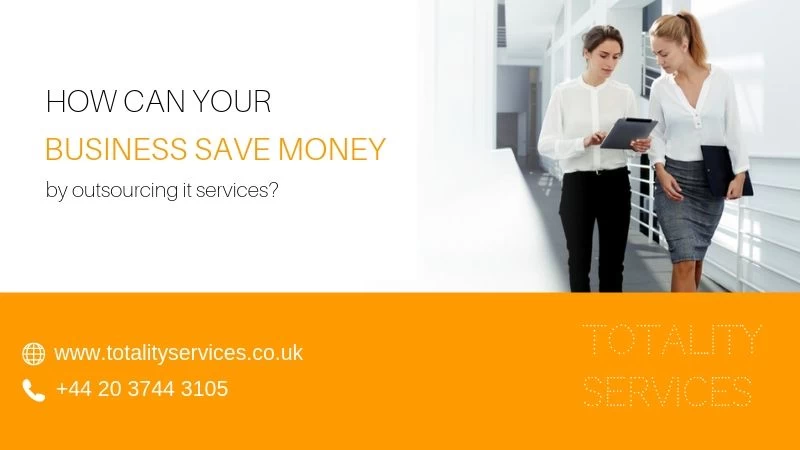 Outsourcing IT Services- this way your business can save money