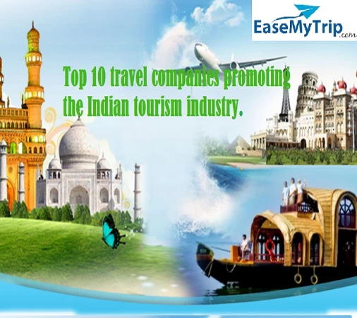 Top 10 travel companies promoting the Indian tourism industry.