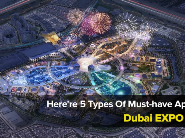 Here're 5 Types Of Must-have Apps For Dubai EXPO 2020