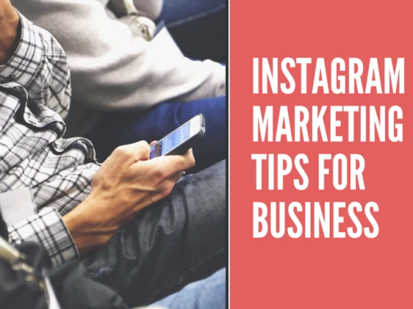 Instagram Marketing Tips for Businesses in 2020