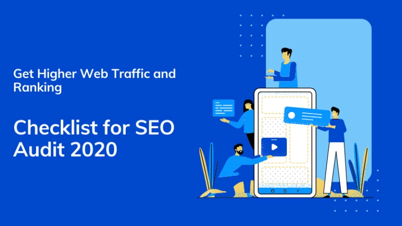 Grow your Organic Traffic Online - Checklist for SEO audit 2020