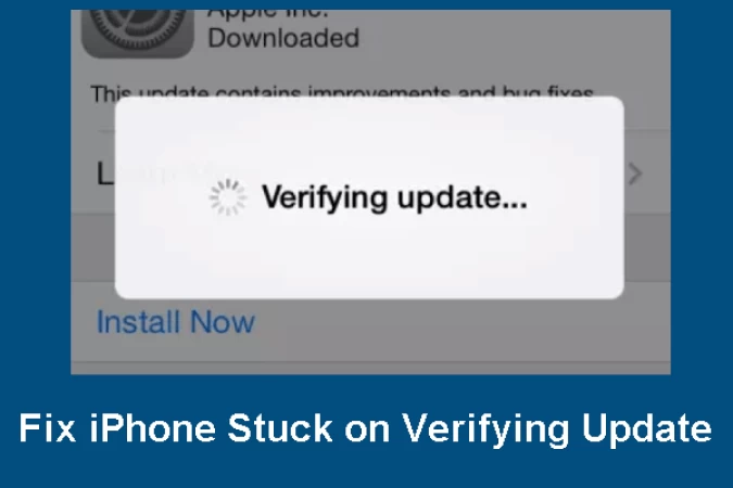 Try These Methods When Your iPhone Stuck on Verifying Update